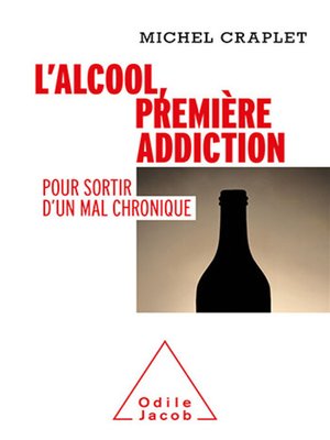 cover image of L' Alcool, première addiction